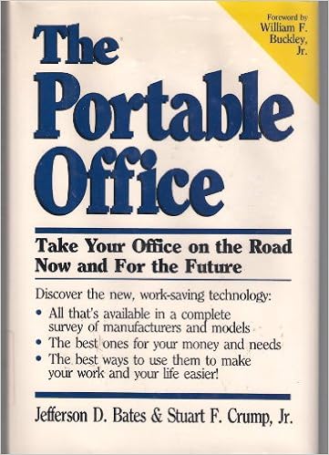 The Portable Office Take Your Office On The Road Now And For The Future Bates Jefferson D Crump Stuart F Jr Amazon Com Books