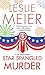 Star Spangled Murder (A Lucy Stone Mystery)