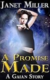 A Promise Made (Gaian Series)