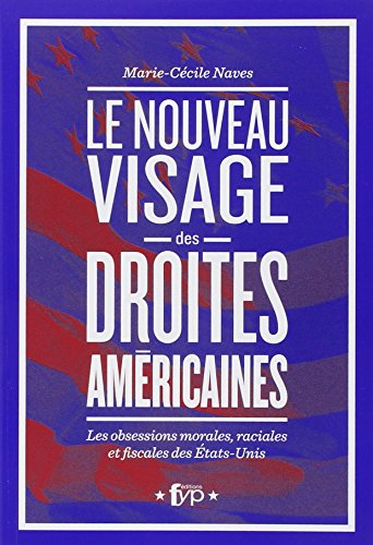Le  nouveau visage des droites américaines