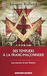 Des templiers à la franc-maçonnerie