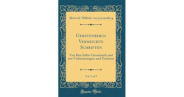 Gerstenbergs Vermischte Schriften Vol 2 Of 3 Von Ihm - 