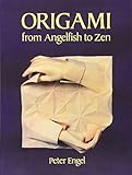 Origami from Angelfish to Zen (Dover Origami Papercraft)