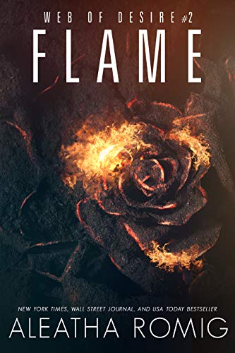 Flame (Web of Desire Book 2)