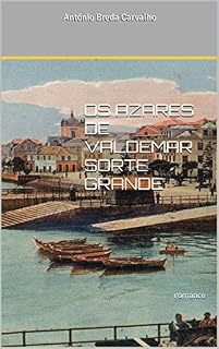 Livro OS AZARES DE VALDEMAR SORTE GRANDE: romance