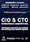 Livro CIO & CTO Estratégia e Arquitetura: Abordagem executiva para adoção de tecnologia que viabiliza negócios (Jornada Colaborativa)