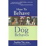 How to Behave So Your Dog Behaves