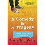 A Comedy & A Tragedy: A Memoir of Learning How to Read and Write