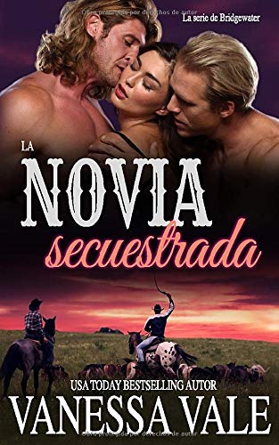 La novia secuestrada (La serie de Bridgewater)
