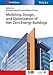 Modeling, Design, and Optimization of Net-Zero Energy Buildings (Solar Heating and Cooling) by Andreas Athienitis, William O'Brien