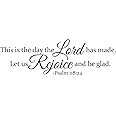 This is The Day The Lord Has Made Let Us Rejoice and Be Glad Psalm 118:24 Vinyl Wall Decal Bible Verse Quote Decor