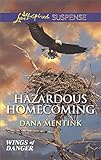 Hazardous Homecoming (Wings of Danger)