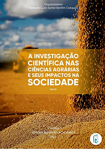 A investigação científica nas ciências agrárias e seus impactos na ...