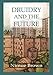 Druidry and the Future by Nimue Brown