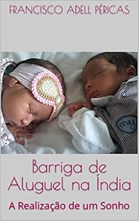 Livro Barriga de Aluguel na Índia: A Realização de um Sonho