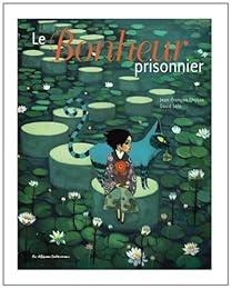 Le  bonheur prisonnier