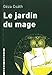 Le Jardin du Mage : Et autres nouvelles by