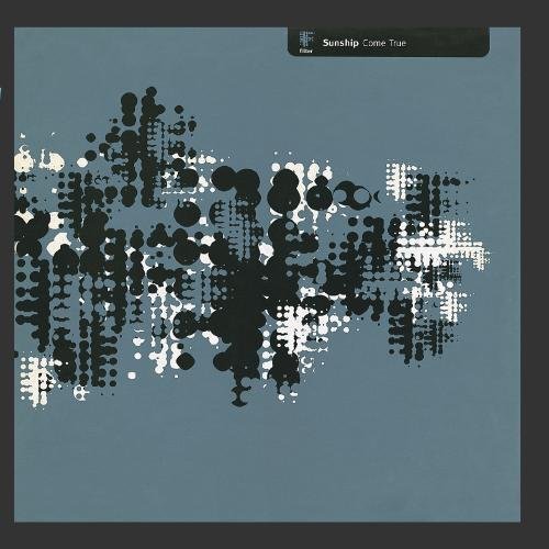 Sunship - Come True - Zortam Music