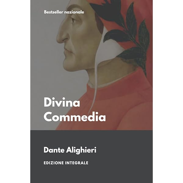 La Divina Commedia: Volume Unico: Inferno - Purgatorio - Paradiso