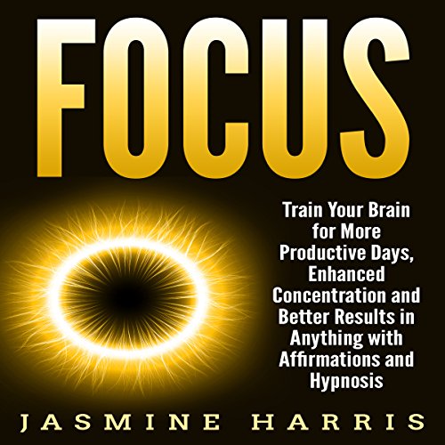 BOOK Focus: Train Your Brain for More Productive Days, Enhanced Concentration and Better Results in Anyth [R.A.R]