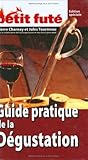 Petit Futé Guide pratique de la Dégustation by 