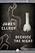 Because the Night