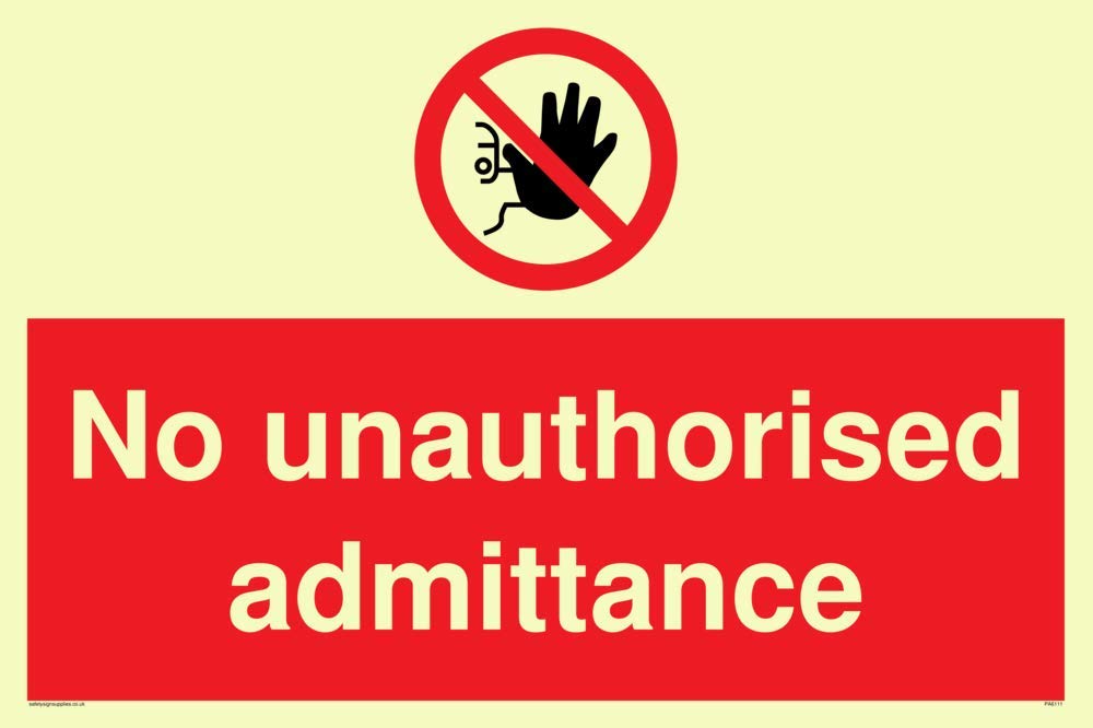 No unauthorised admittance