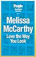 Melissa McCarthy: Love the Way You Look