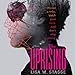 The Uprising: The Forsaken Trilogy, Book 2 by Lisa M. Stasse, Elizabeth Evans