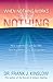 When Nothing Works Try Doing Nothing: How Learning to Let Go Will Get You Where You Want to Go