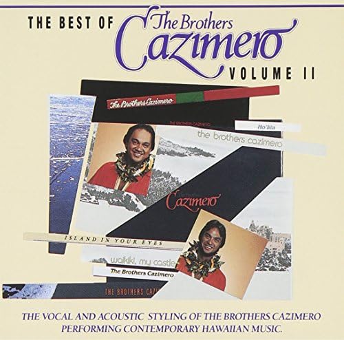 Brothers Cazimero - The Best of The Brothers Cazimero Volume III