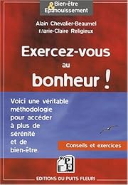 Exercez-vous au bonheur !