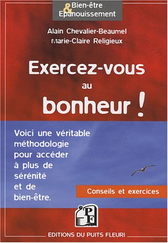 Exercez-vous au bonheur !