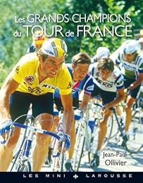 Les  grands champions du Tour de France