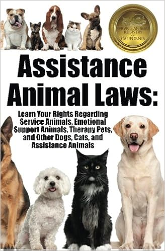 Assistance Animal Laws Learn Your Rights Regarding Service Animals Emotional Support Animals Therapy Pets And Other Dogs Cats Assistance Animals Amazon Co Uk Media Cabri 9781938944048 Books