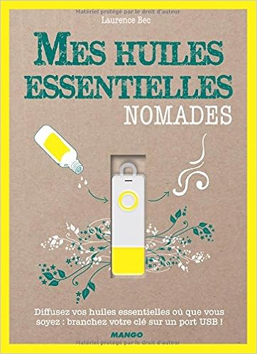 Mes Huiles Essentielles Nomades Avec Une Clé Usb Diffuseur - 