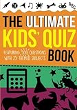 The Ultimate Kids' Quiz Book: Featuring 500 questions by Clarity Media