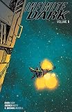 Infinite Dark Volume 1 by Ryan Cady, Andrea Mutti
