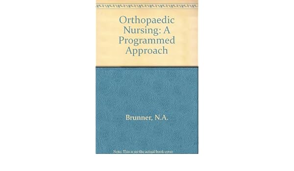 Orthopedic Nursing A Programmed Approach 9780801608391 - 