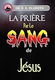 La Priere par le Sang de Jesus (French Edition)