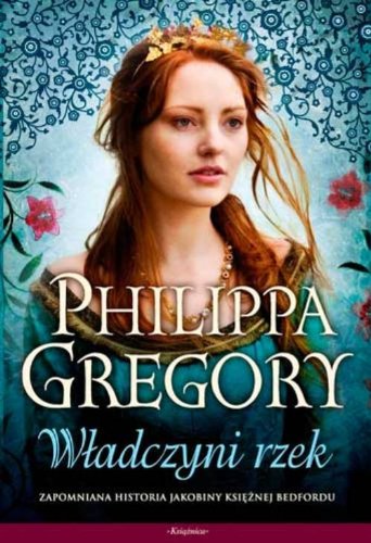 Wladczyni rzek (The Cousins' War, #3)