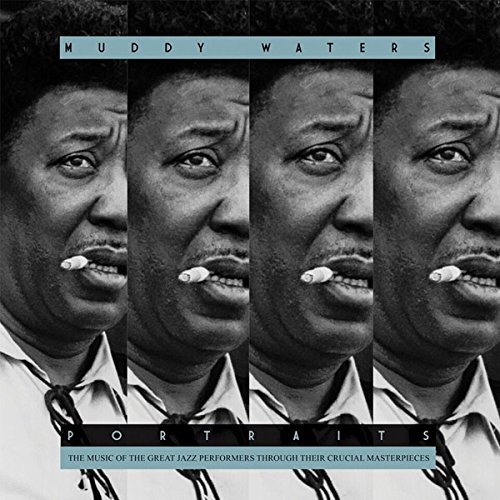 Album Art for Portraits: Muddy Waters by Muddy Waters