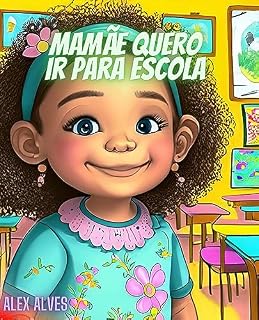 Livro Mamãe quero ir para escola