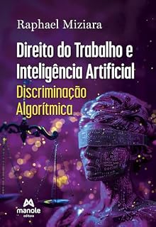 Livro Direito do trabalho e inteligência artificial: discriminação algorítmica