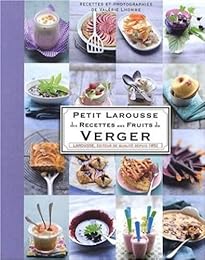 Petit Larousse des recettes aux fruits du verger