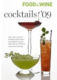 Food & Wine 2009 Cocktail Guide (Food & Wine Cocktails) by Food & Wine