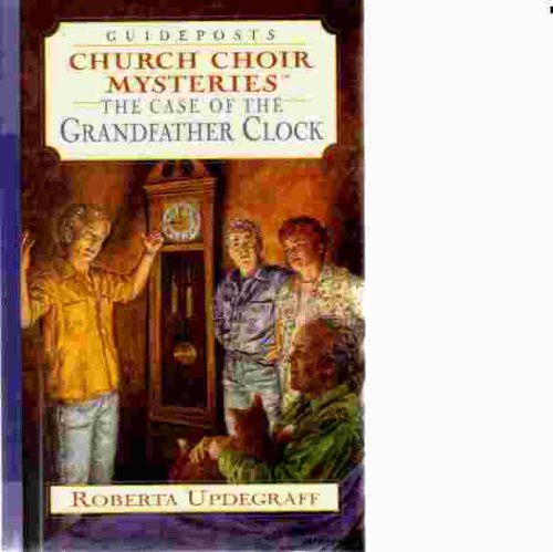 The Case of the Grandfather Clock (Church Choir Mysteries #22)