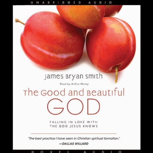 The Good and Beautiful God: Falling in Love With the God Jesus Knows Audiobook [Free Download by Trial] thumbnail