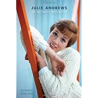 Julie Andrews: An Intimate Biography
