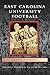 East Carolina University Football by Arthur Carlson, Elizabeth Brooke Tolar